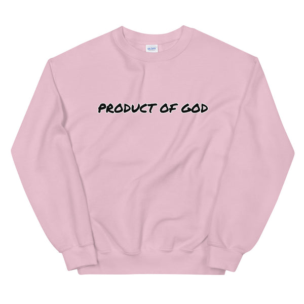 Product of God Sweatshirt